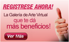 Registrese Ahora! La Galeria de Arte Virtual que te d&aacute; mas Beneficios!